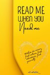 Read Me When You Need Me-A Journey of Inspiration and Resilience for women ,be your companion in times of joy, sorrow, or when you simply yearn for an enchanting escape.