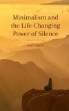 Minimalism and the Life-Changing Power of Silence