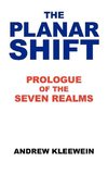 The Planar Shift