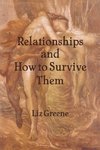 Relationships and How to Survive Them