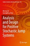 Analysis and Design for Positive Stochastic Jump Systems