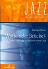 Waffe oder Brücke?