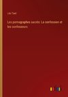 Les pornographes sacrés: La confession et les confesseurs