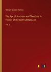 The Age of Justinian and Theodora: A History of the Sixth Century A.D.