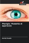 Pterigio: Modalità di approccio