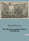 The Boy Inventors' Radio Telephone