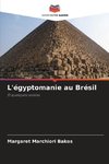 L'égyptomanie au Brésil