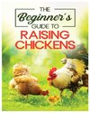 Raising Chickens for Beginners