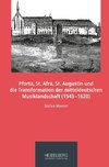 Pforta, St. Afra, St. Augustin und die Transformation der mitteldeutschen Musiklandschaft (1543-1620)