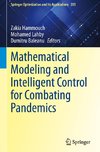 Mathematical Modeling and Intelligent Control for Combating Pandemics