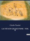 LA VITA DI GIULIO PANE - VOL II