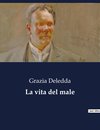 La vita del male