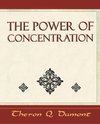 The Power of Concentration - Learn How to Concentrate