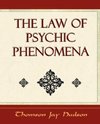 The Law of Psychic Phenomena - Psychology - 1908