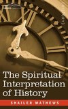 The Spiritual Interpretation of History