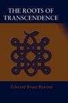 The Roots of Transcendence