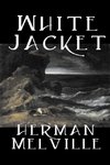 White Jacket by Herman Melville, Fiction, Classics, Sea Stories