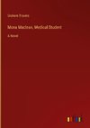 Mona Maclean, Medical Student