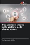 Insegnamenti islamici sulla gestione delle risorse umane