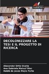 DECOLONIZZARE LA TESI E IL PROGETTO DI RICERCA