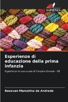 Esperienze di educazione della prima infanzia