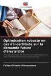 Optimisation robuste en cas d'incertitude sur la demande future d'électricité