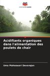 Acidifiants organiques dans l'alimentation des poulets de chair