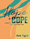 Hope and Cope