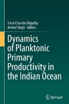 Dynamics of Planktonic Primary Productivity in the Indian Ocean