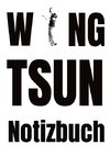 Wing Tsun Notizbuch