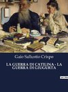 LA GUERRA DI CATILINA - LA GUERRA DI GIUGURTA