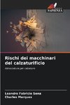 Rischi dei macchinari del calzaturificio