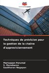 Techniques de prévision pour la gestion de la chaîne d'approvisionnement