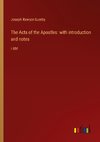 The Acts of the Apostles: with introduction and notes