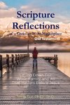 Scripture Reflections of a Christian in the Marketplace - Old Testament