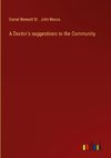 A Doctor's suggestions to the Community