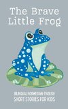 The Brave Little Frog