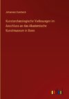 Kunstarchæologische Vorlesungen im Anschluss an das Akademische Kunstmuseum in Bonn