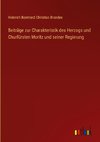 Beiträge zur Charakteristik des Herzogs und Churfürsten Moritz und seiner Regierung