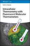 Intracellular Thermometry with Fluorescent Molecular Thermometers