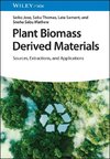 Plant Biomass Derived Materials. 2 volumes