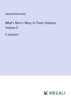 What's Mine's Mine; In Three Volumes, Volume 2