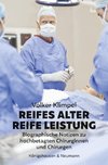 Reifes Alter - Reife Leistung