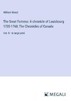 The Great Fortress: A chronicle of Louisbourg 1720-1760; The Chronicles of Canada