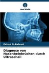 Diagnose von Nasenbeinbrüchen durch Ultraschall