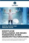 KÜNSTLICHE INTELLIGENZ: EIN NEUES PARADIGMA IN DER ARZNEIMITTELFORSCHUNG