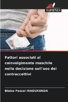 Fattori associati al coinvolgimento maschile nella decisione sull'uso dei contraccettivi