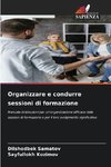 Organizzare e condurre sessioni di formazione