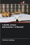 I diritti umani attraverso i tribunali