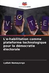 L'e-habilitation comme plateforme technologique pour la démocratie électorale